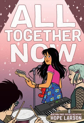 All Together Now (Eagle Rock #2) - Hope Larson