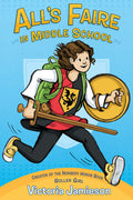 All's Faire in Middle School - Victoria Jamieson