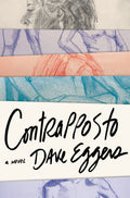 Contrapposto (Signed First Edition) - Dave Eggers