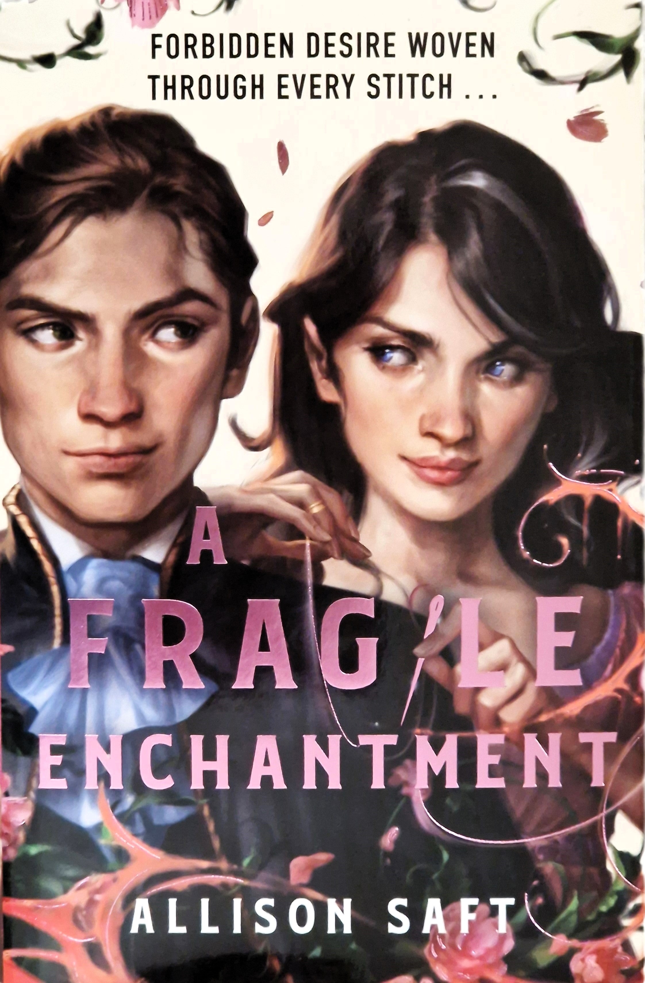A Fragile Enchantment - Allison Saft - Fairyloot Exclusive Digitally Signed Edition w/ Reversible Dust Jacket & Character Art - Like New Condition