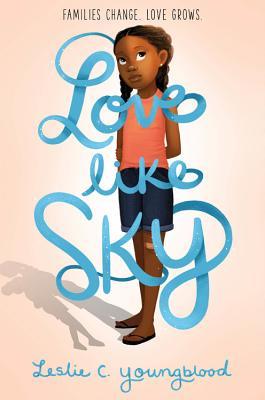 Love Like Sky (Love Like Sky #1) - Leslie C. Youngblood