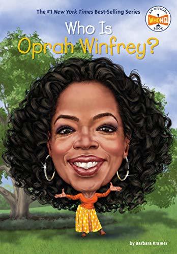 Who Is Oprah Winfrey? (Who Was . . . ? Series) - Barbara Kramer