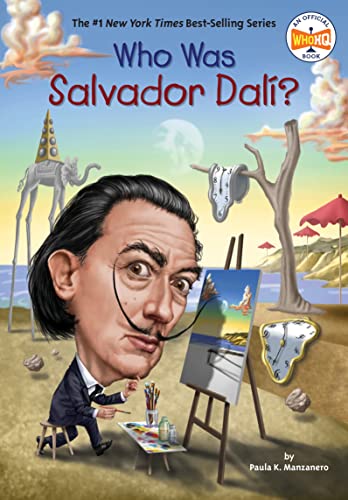 Who Was Salvador Dalí? (Who Was . . . ? Series) - Paula K. Manzanero