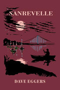 Sanrevelle (The Forgetters) - Dave Eggers