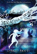 Serafina and the Seven Stars (Serafina #4) - Robert Beatty