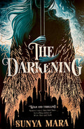 The Darkening (The Darkening #1) - Sunya Mara - Fairyloot Exclusive Edition - Like New Condition