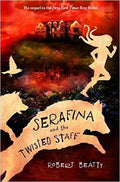 Serafina and the Twisted Staff (Serafina #2) - Robert Beatty