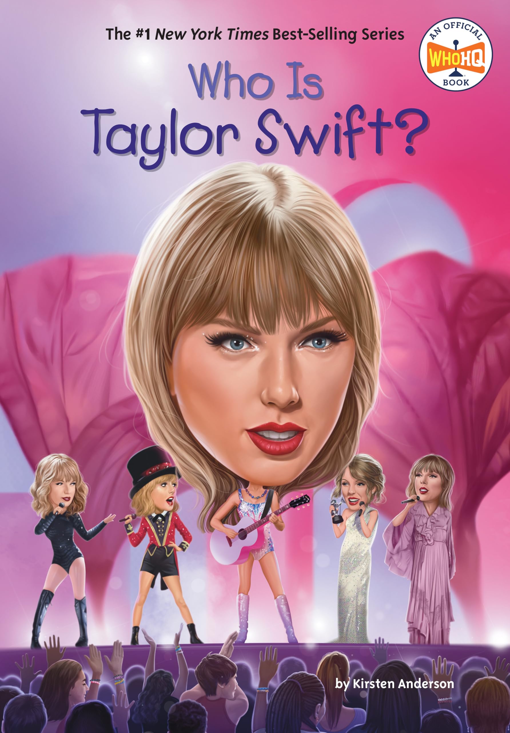 Who Is Taylor Swift? - Kirsten Anderson, Who HQ